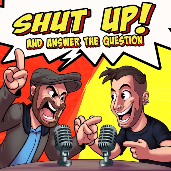 Shut Up And Answer The Question Artwork
