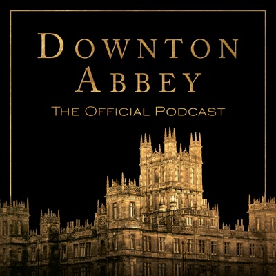 Downton Abbey: The Official Podcast:Focus Features