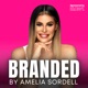 Branded by Amelia Sordell