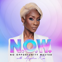 NOW - No Opportunity Wasted with Angelica Ross podcast