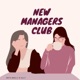 New Managers Club