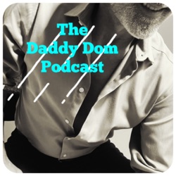 The Daddy Dom Podcast