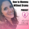 How to Momma Without Drama - Nellie Westpy