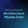 Discovering the Architecture Middle Path - Sanjiva Weerawarana and Asanka Abeysinghe