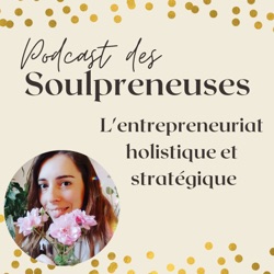 124 - Entrepreneuriat et empowerment avec Gaëlle Baldassari de Kiffe ton cycle