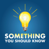 Something You Should Know - Mike Carruthers | OmniCast Media | Cumulus Podcast Network