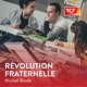 Révolution fraternelle · RCF Champagne-Ardenne