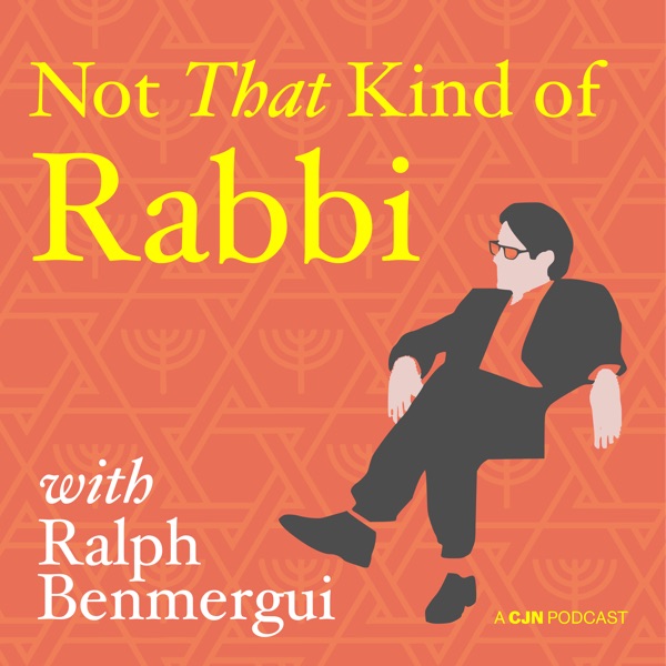 Not That Kind Of Rabbi with Ralph Benmergui