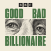 Good Bad Billionaire - BBC Radio 5 Live