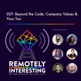 027: Beyond the Code: Company Values & Yous Too