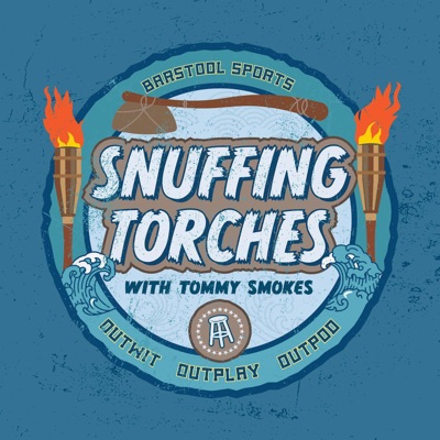 Snuffing Torches:Barstool Sports