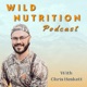The Wild Nutrition Podcast