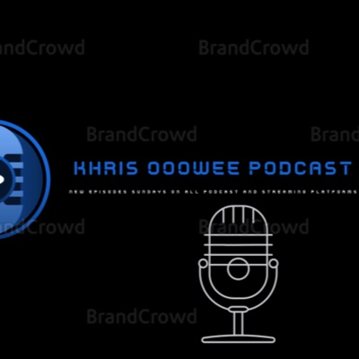 Khris Ooowee Podcast