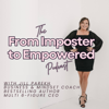 The From Imposter to Empowered Podcast - Jill Parekh - Business & Mindset Coach, Imposter Syndrome Expert, and Bestselling Author