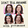 don't tell anyone with pokimane - pokimane