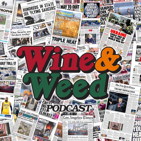 Wine & Weed Season 3 Finale!! photo