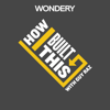 How I Built This with Guy Raz - Guy Raz | Wondery