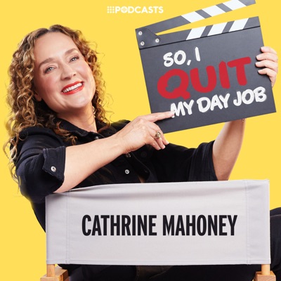 So, I Quit My Day Job:9Podcasts