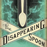 Image of The Disappearing Spoon: a science history podcast with Sam Kean podcast