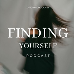 Where I've Been, It's been 5 Years & Life Update! | Finding Yourself Podcast