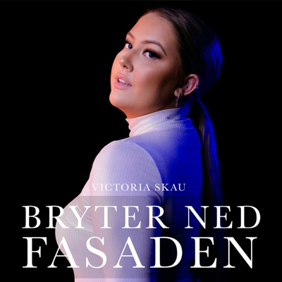 Victoria Skau bryter ned fasaden