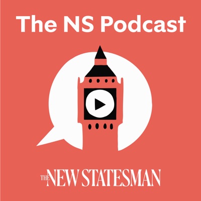 The New Statesman Podcast:The New Statesman