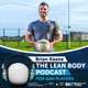 #92: Former Meath Footballer Gavin McCoy on Training Slow To Become Faster, Why A Six Pack CAN BOOST Your Performance and The Olympic Lift For GAA Player Debate!