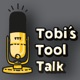 Tobi's Tool Talk 