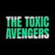 The Toxic Avengers