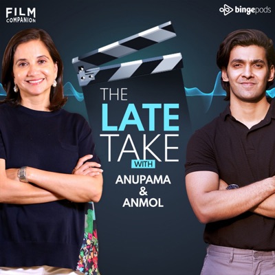 The Late Take with Anupama and Anmol