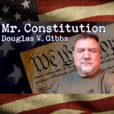 Mr. Constitution Hour by Douglas V. Gibbs Mr. Constitution Hour by Douglas V. Gibbs