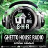 Ghetto House Radio - Ghetto House Radio