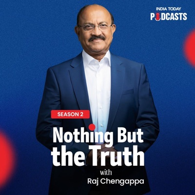 Nothing But The Truth:India Today Podcasts