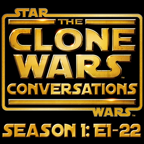 Star Wars: Clone Wars Conversations Season 1 Reviewed & Ranked: Is This Better Than The Movie? Jar Jar Returns, Dodgy Animation & Clone Individuality photo