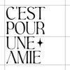 C'est pour une amie
