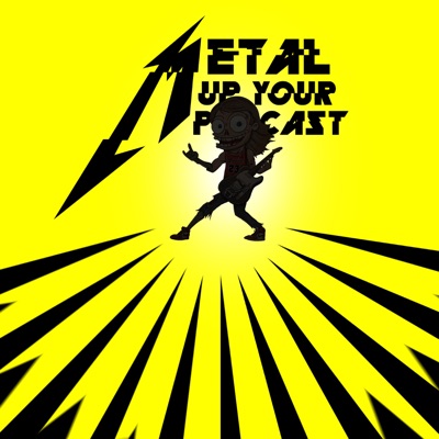 METAL UP YOUR PODCAST - All Things Metallica:Clint Wells
