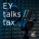 EY talks tax