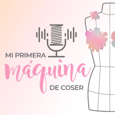 Mi Primera Máquina de Coser Mi Primera Máquina de Coser