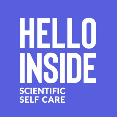 HELLO INSIDE: Scientific Self Care