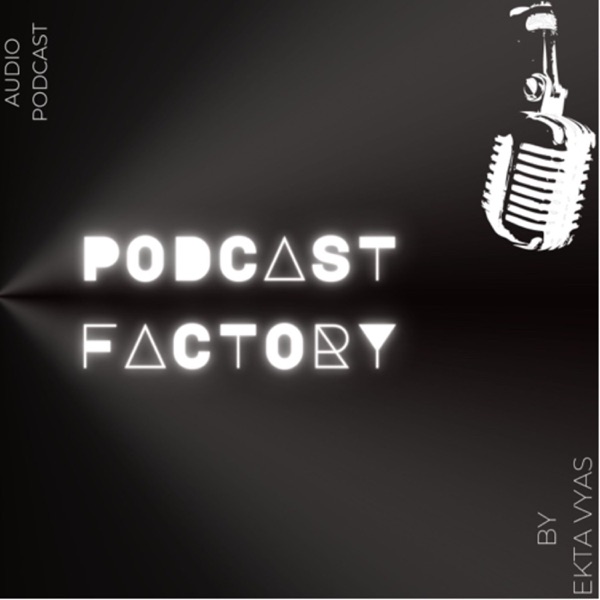 The Podcast Factory 