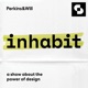 Inhabit