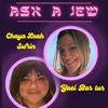 Ask a Jew - Yael Bar tur, Chaya Leah Sufrin