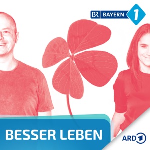 Besser leben. Der BAYERN 1 Nachhaltigkeitspodcast