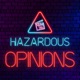 Hazardous Opinions