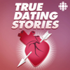 True Dating Stories - CBC