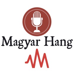 Magyar Hang podcastok