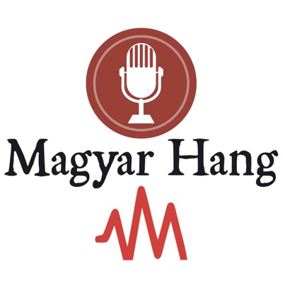Magyar Hang podcastok Magyar Hang podcastok