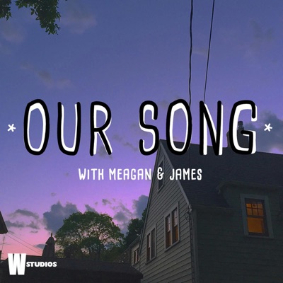 Our Song (with Meagan and James):W!ZARD Studios