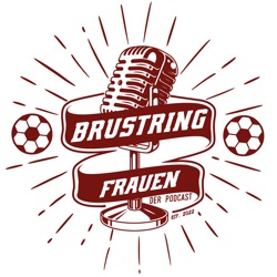 Brustringfrauen #29 Straight outta Spraitbach