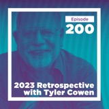 Conversations with Tyler 2023 Retrospective